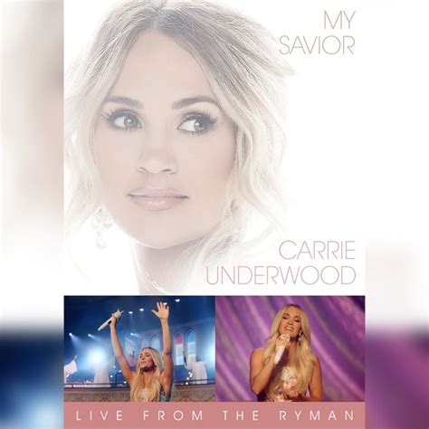 Gaither Music Releases Carrie Underwood’s My Savior: LIVE From The ...