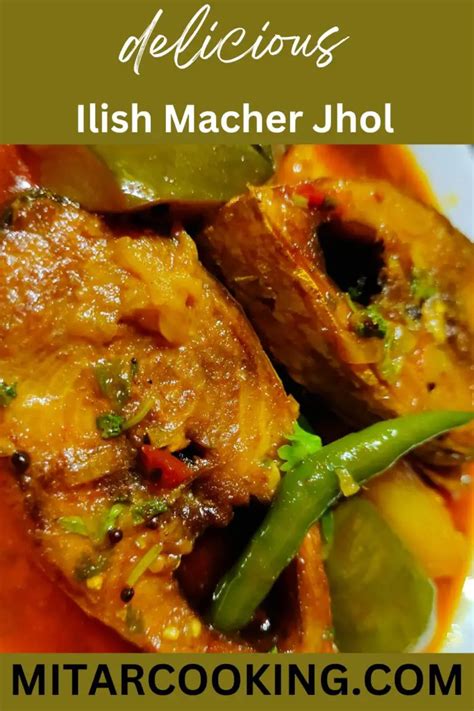 Ilish Macher Jhol Recipe Hilsa Fish Curry Mitar Cooking