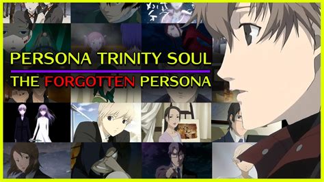 Persona Trinity Soul The Forgotten Persona Youtube