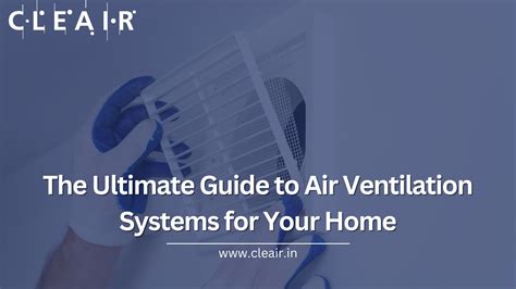 The Ultimate Guide To Air Ventilation Systems For Home