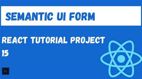 Semantic Ui React Tutorial Creating The Contact Form Fully Featured