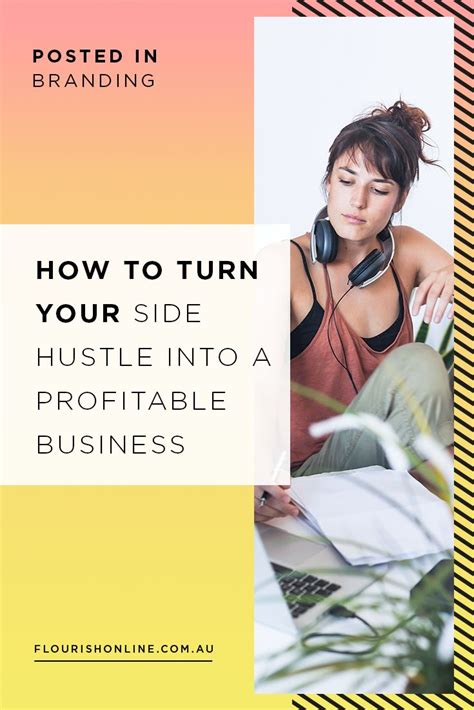 How To Turn Your Side Hustle Into A Profitable Business Flourish