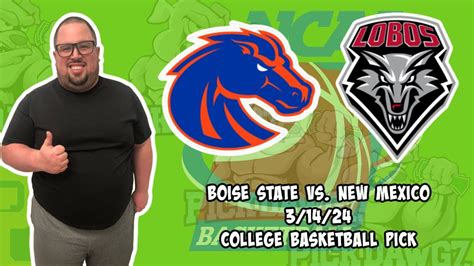 Boise State Vs New Mexico 3 14 24 Free College Basketball Picks And