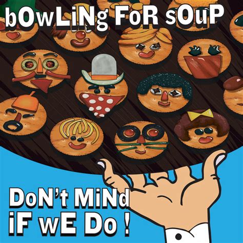 Don T Mind If We Do Album By Bowling For Soup Spotify