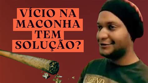 É por isso que você não consegue parar de fumar maconha YouTube