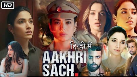 Aakhri Sach Full HD Web Series In Hindi Dubbed Tamannaah Bhatia