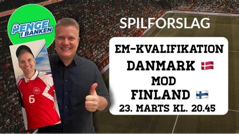 Odds Og Spilforslag Landskamp Optakt Til Danmarks Kamp Mod Finland