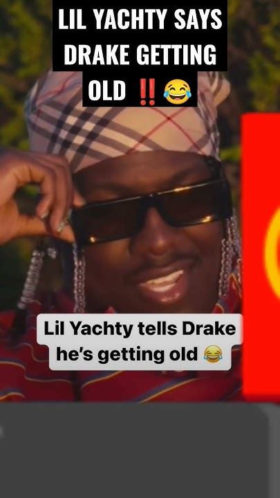 Lil Yachty Tells Drake Hes Getting Old ‼️😂 Drake Lilyachty Rap