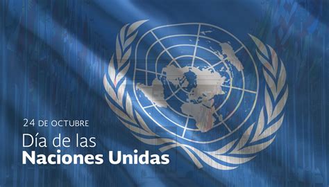 Naciones Unidas Celebra Su Día Festivo Acercando Naciones