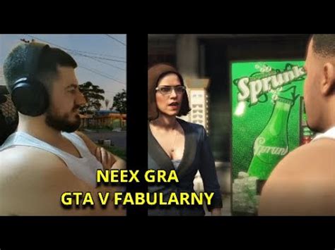 NEEX GRA W GTA V FABULARNY HURTOWNICY YouTube