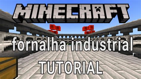 Como Fazer Uma Fornalha Industrial No Minecraft Pe Youtube