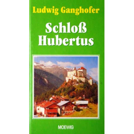 Schloß Hubertus Von Ludwig Ganghofer 1998 buchbazar at