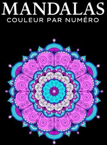 Mandalas Couleur Par Num Ro Livre De Coloriage Relaxant Pour Les