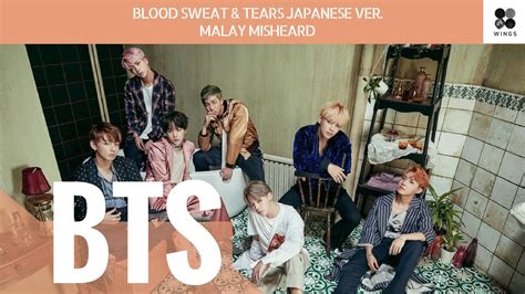 Japanese Ver Bts Blood Sweat Tears Malay Misheard Youtube