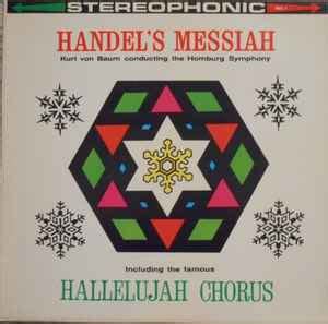 Handel's Messiah Featuring The Hallelujah Chorus | Discogs