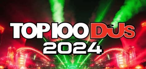 DJ Mag Top 100 DJs 2024 cei mai buni DJ ai lumii Trăiește Muzica