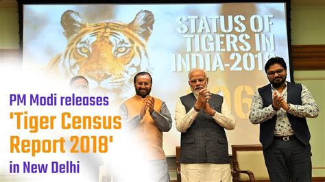 Pm Narendra Modi Releases Tiger Census Report Youtube