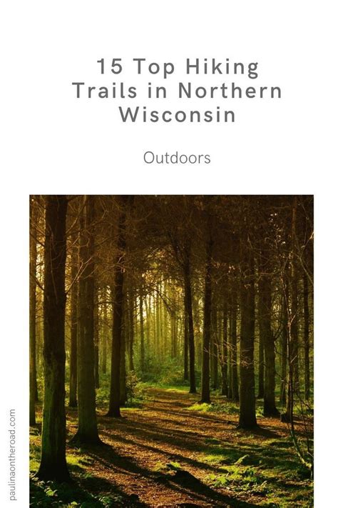 15 best trails for hiking in northern wisconsin – Artofit