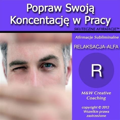 Popraw Swoja Koncentracje W Pracy Dla Kobiet Skuteczne Afirmacje