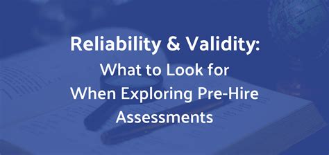 Reliability And Validity What To Look For When Exploring Pre Hire