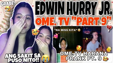 Edwin Hurry Jr Ome Tv Harana Prank Part 9 😭 We Met Again