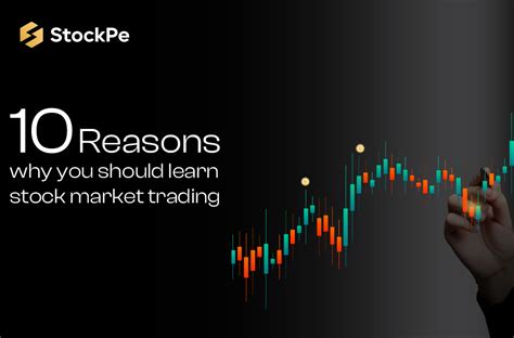 10 Reasons Why You Should Learn Stock Market Trading StockPe Blog