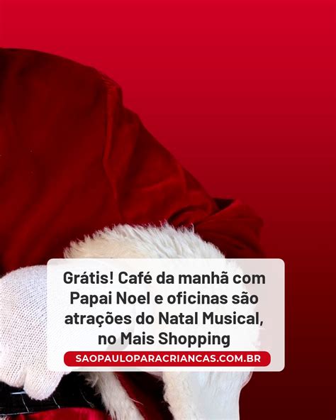 São Paulo para crianças Grátis Café da manhã Papai Noel e