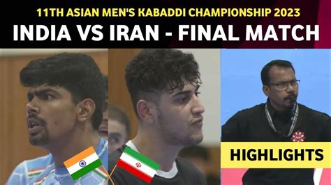 India Vs Iran Final Match Highlights Th Asian Kabaddi