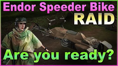 Endor Speeder Bike Raid Coming SOON Are You Ready What To Expect