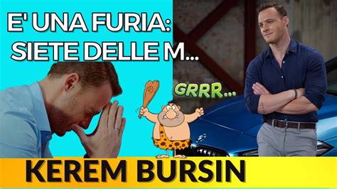 Kerem bursin è furioso smettetela con i fake l attore di love is in the