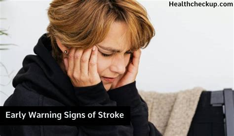 What Are The Early Warning Signs Of Stroke