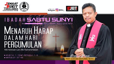 Live Ibadah Sabtu Sunyi April Wita Gereja Toraja