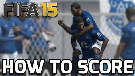 Fifa 15 How To Score Fifa 15 Easy Finishing Tutorial Technique