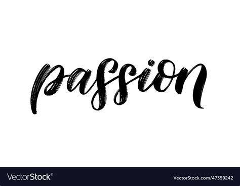 Passion Text Hand Drawn Brush Calligraphy Vector Image