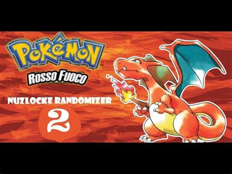 Pokèmon Rosso Fuoco Nuzlocke Randomizer PT 2 YouTube