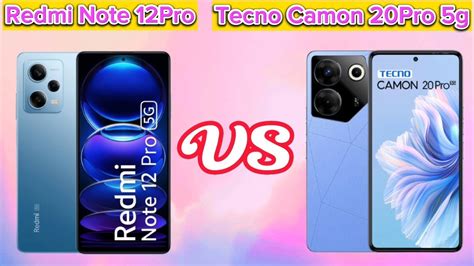 🔥tecno Camon 20 Pro 5g 🆚 Xiaomi Redmi Note 12 Pro 5g Comparison Redmi 🆚 Tecno Which Phone Is