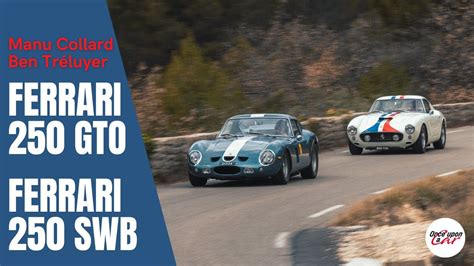 Ferrari 250 Gto Vs Ferrari 250 Swb Crazy Day On The Road With Ben