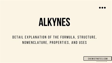 Alkynes: Formula, structure, nomenclature, uses, and properties ...