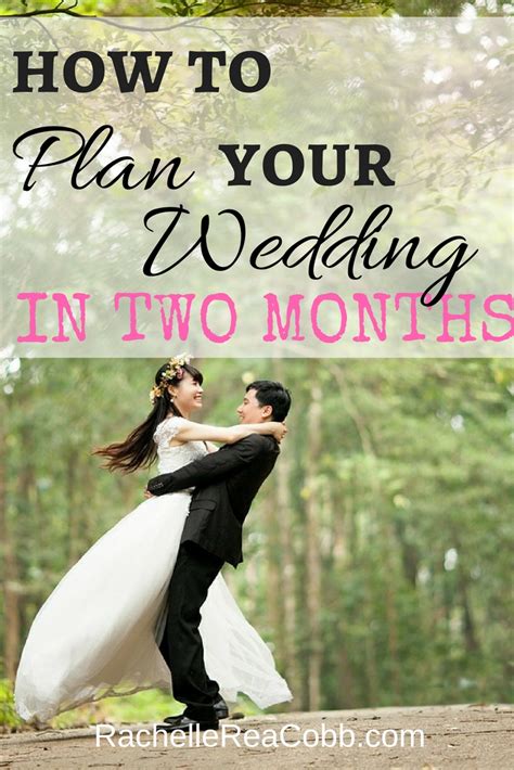 How To Plan Your Wedding In Two Months Rachelle Rea Cobb