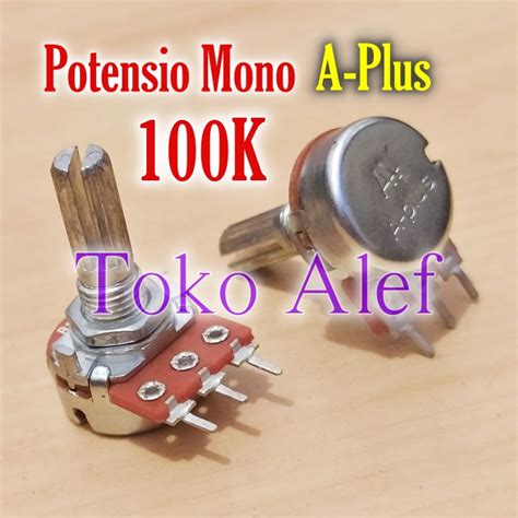 Jual 5Pcs Potensio Mono A Plus 100k Potensiometer 100 K Kilo Meter Ohm