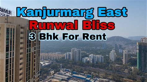 Runwal Bliss Kanjurmarg East Higher Floor Bhk For Rent Bhk