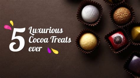 Chocolate Day 2023 - World’s 5 Luxurious Cocoa Treats Ever