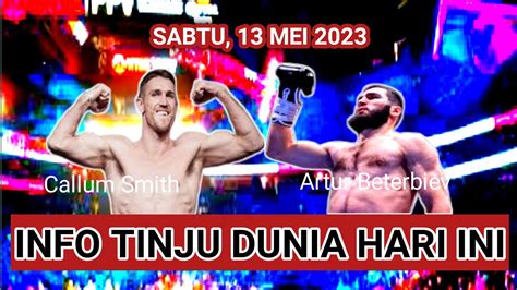 INFO TINJU DUNIA HARI INISABTU 13 MEI 2023TINJU HARI INITINJU