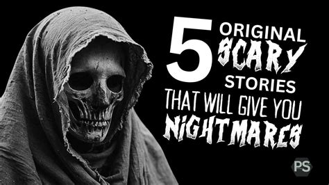 Original Scary Stories Guaranteed To Give You Nightmares Horror