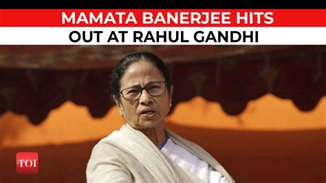 Mamata Banerjee Rahul Gandhi Is Bjps Biggest Asset News Times