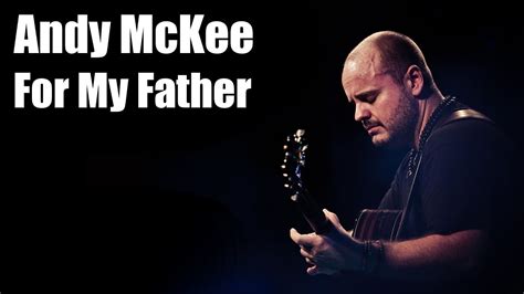 Andy Mckee For My Father Instrumental Live At The Pavillon In