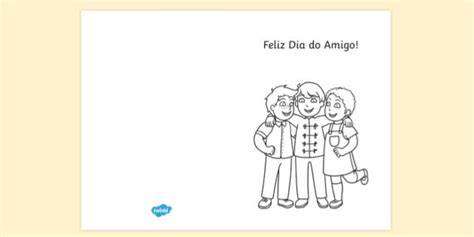 Melhor Ideia De Feliz Dia Do Amigo Feliz Dia Do Amigo Dia Do Amigo