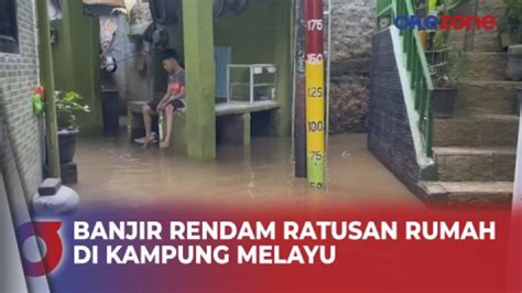 Ratusan Rumah Warga Di Kampung Melayu Terendam Banjir Kiriman Setinggi