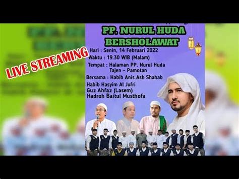 Live Pp Nurul Huda Bersholawat Bersama Habib Anis Syahab Youtube