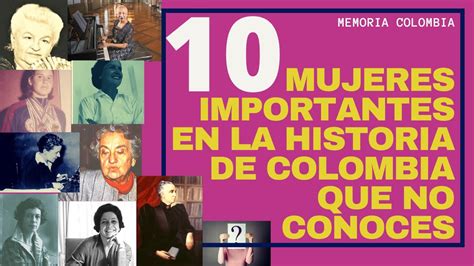 Grandes Mujeres En La Historia De Colombia Que Quiz No Conoces